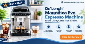 De’Longhi Magnifica Evo Espresso Machine